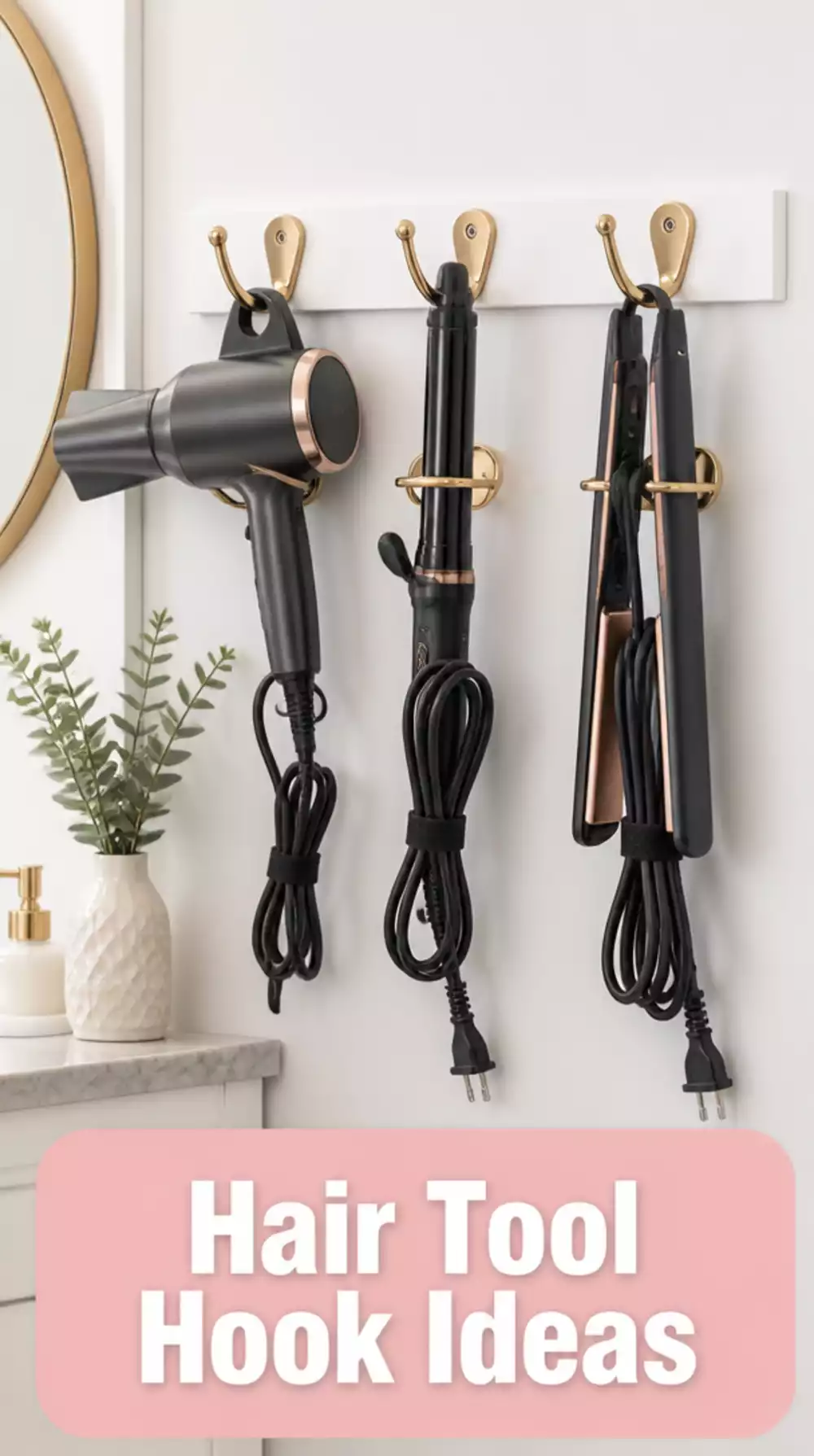 The Bathroom Hair Tool Hook Trick That Stores Everything in One Cord-Free Spot