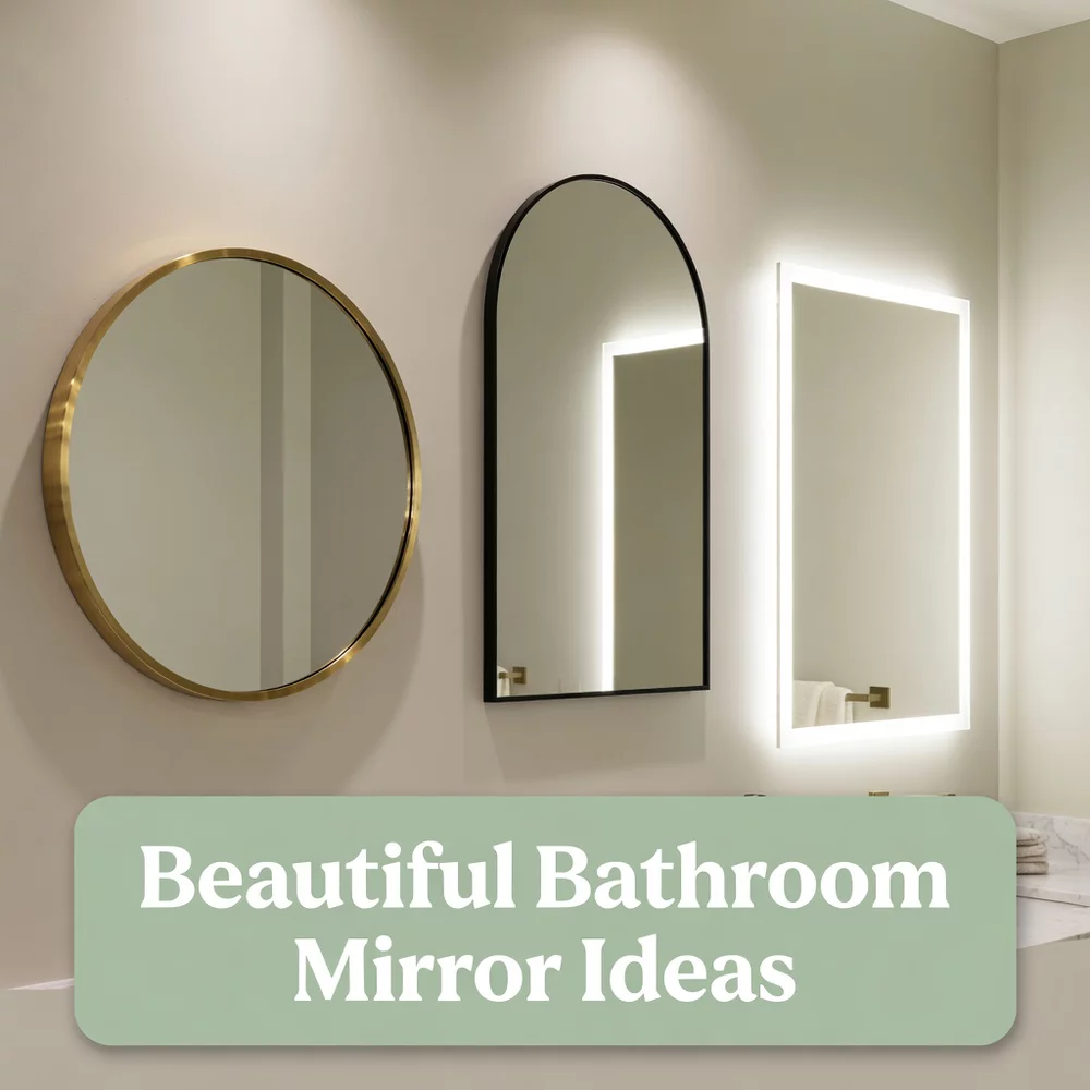 Beautiful Bathroom Mirror Ideas for Stunning Style